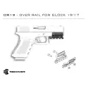 Over Rail Picatinny OR19 pour Glock 17 & 19 Génération 3-5