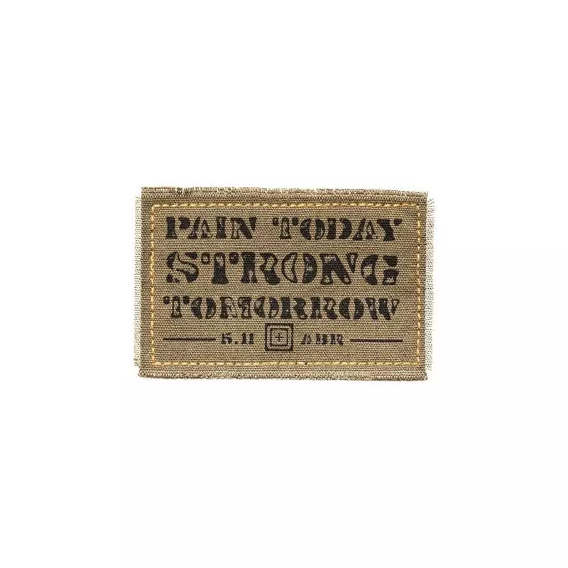 Morale Patch velcro "Pain Today, Strong Tomorrow" vert - 5.11 Tactical